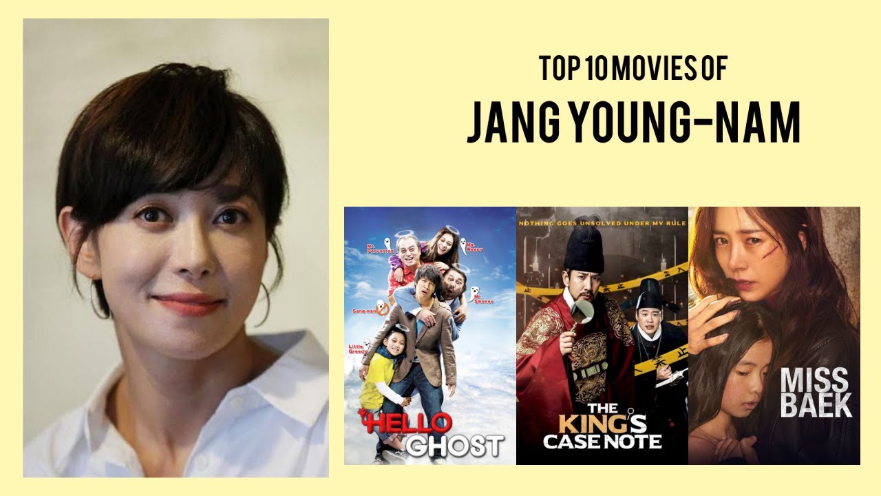 Jang Young-nam Top 10 Movies of Jang Young-nam| Best 10 Movies of Jang