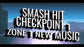 Smash hit New Music Checkpoint 1 Zone 1 By Me Not copyright ©️🚫