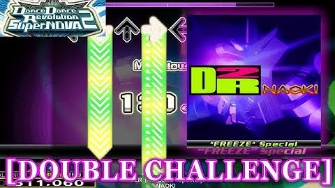 【DDR SN2】 D2R -"FREEZE" Special- [DOUBLE CHALLENGE] 譜面確認＋クラップ