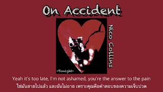 [THAISUB|แปลไทย] On Accident - Nico Collins (Lyrics)