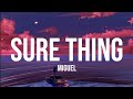 Miguel  sure thing lyrics