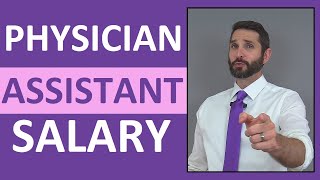 Physician Assistant Salary | How Much Money Does a Physician Assistant Make?