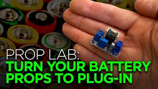 PROP LAB: Turn Your Battery Powered Props to Plug-in!