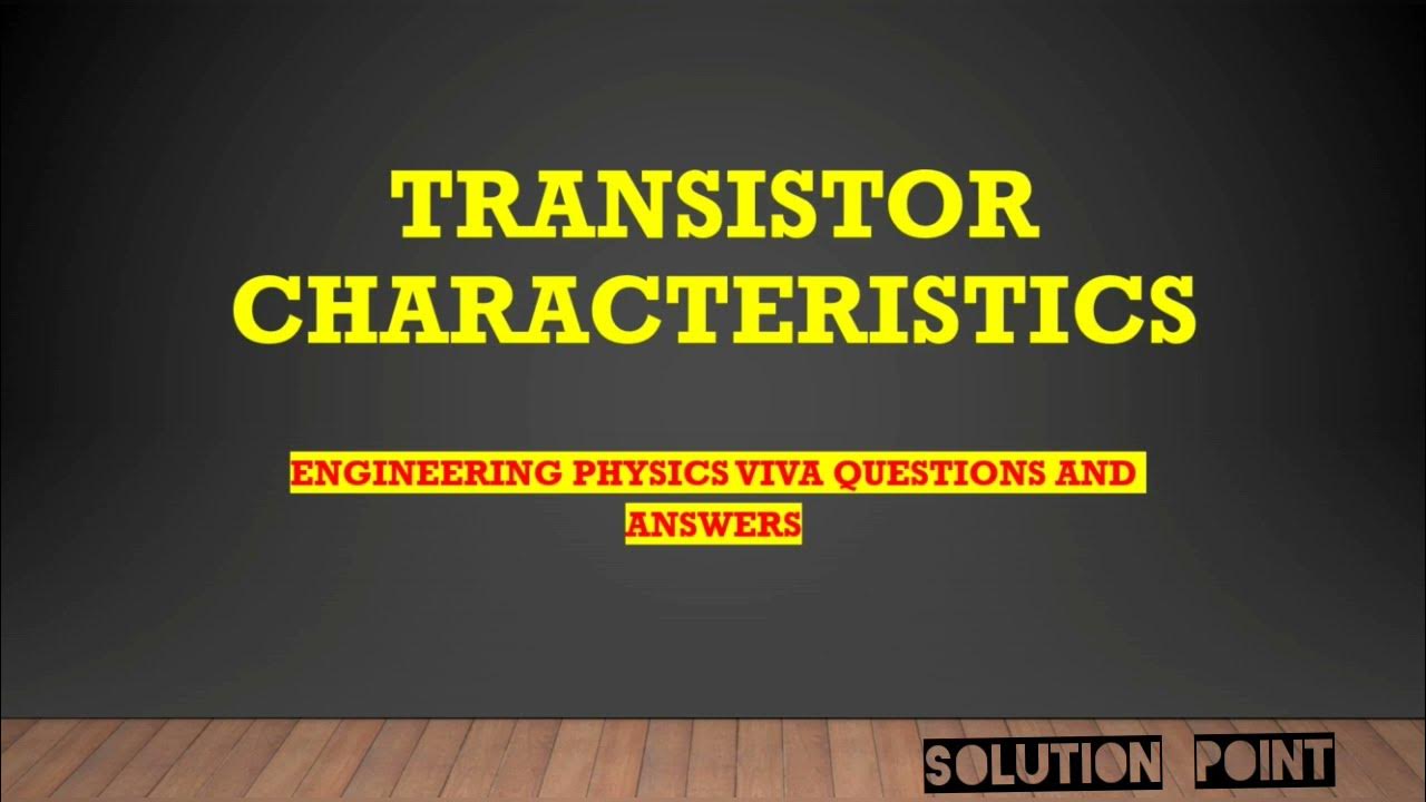 transistor characteristics viva question and answers YouTube