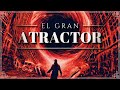 EL GRAN ATRACTOR 🧲 | ¿El Fin de la Vía Láctea? Un Pozo Oscuro en las Profundidades del Universo