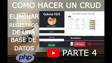 Como Hacer un CRUD en PHP con MYSQL- Parte 4,  ELIMINAR registros de una base de datos
