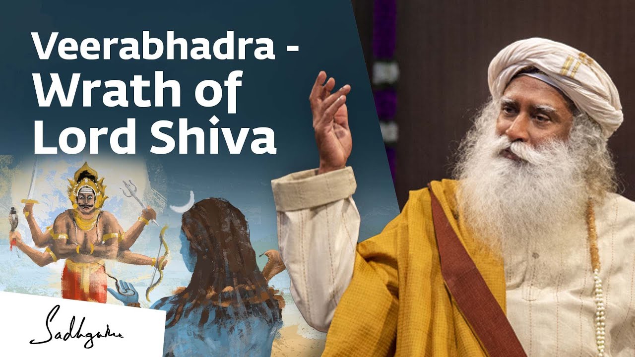 Veerabhadra   Wrath of Lord Shiva  Sadhguru  MahaShivRatri2022