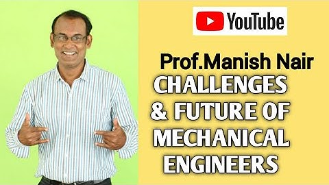 What are the Challenges and Future of Mechanical Engineers || Mechanical Engineers- Vision ahead