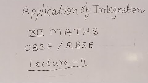 Application Of Integration | area bounded by curves / class 12 / CBSE / RBSE /  Lecture 4
