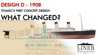 Titanic's early design - how did it change?