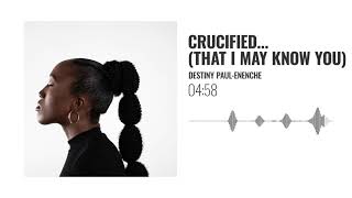 Destiny Paul-Enenche - Crucified... (That I May Know You) [Official Visualiser] Resimi
