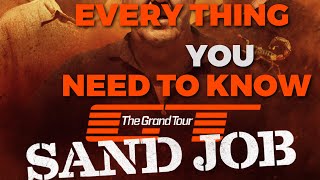 Everything you need to know about THE GRAND TOUR : SAND JOB