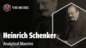 Heinrich Schenker: Decoding Musical Genius | Composer & Arranger Biography