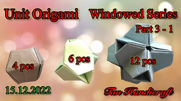 Tutorial ke 1134 - Unit origami windowed series part 3-1 Little Turtle  ( paper’s art )