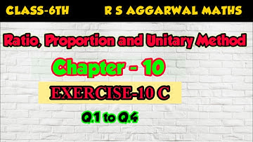 CLASS-6TH /CHAPTER-10 / RATIO, PROPORTION AND UNITARY METHOD/ EXERCISE-10 C /(1)R S AGGARWAL MATHS /