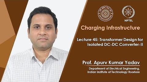 Lec 45: Transformer Design for Isolated DC-DC Converter-II