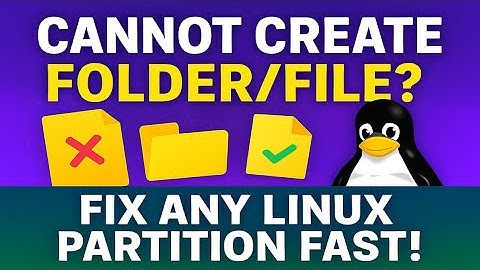 Fix ‘Cannot Create Folder/File’ on Any Linux Partition FAST!