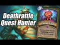 Deathrattle Quest Hunter | Madness at the Darkmoon Faire | Hearthstone