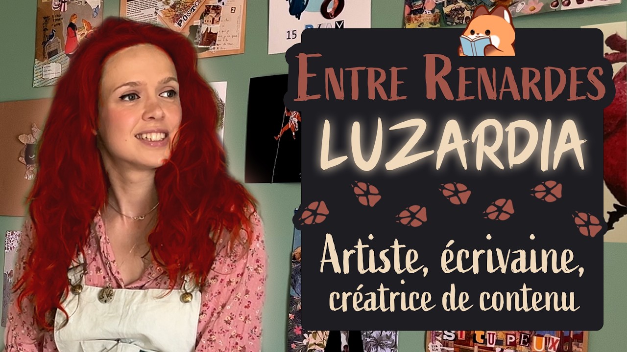 L'art n'a pas de secrets pour elle - ENTRE RENARDES #1 (ft. Luzardia)