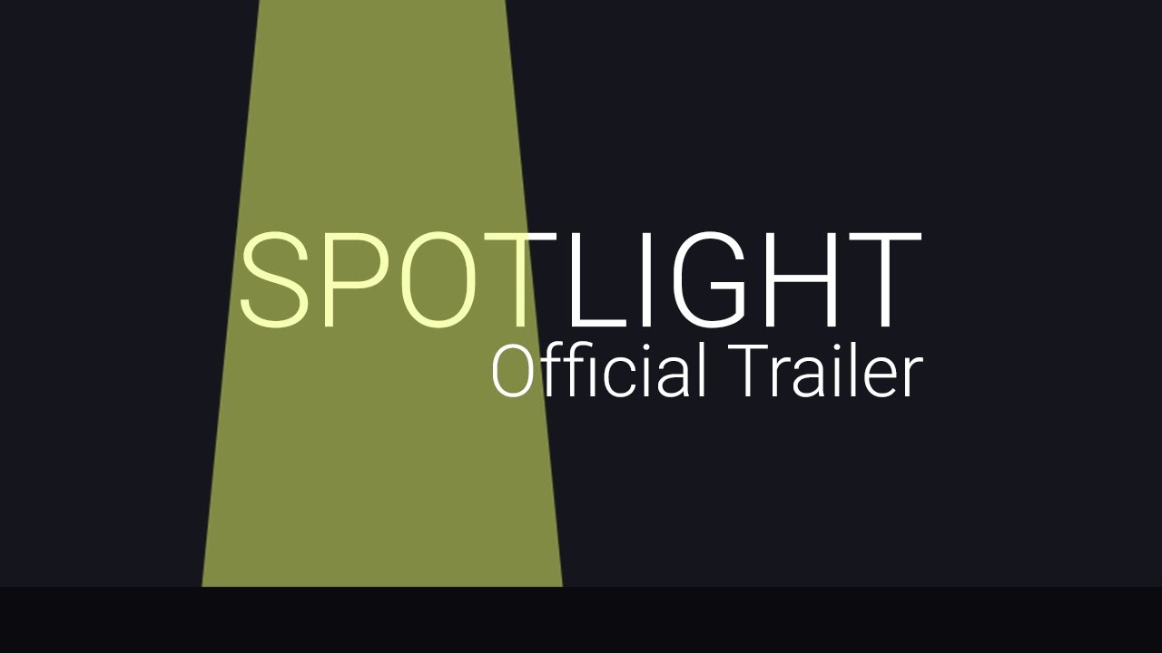 Spotlight (Trailer) YouTube