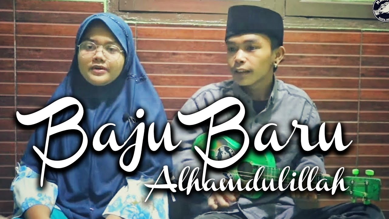  Baju Baru Alhamdulillah  ALVI ft ARUL COVER YouTube
