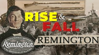 Rise & Fall of Remington