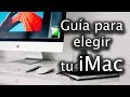 Qué iMac comprar | Navidad 2017 | Opinión y comparativa