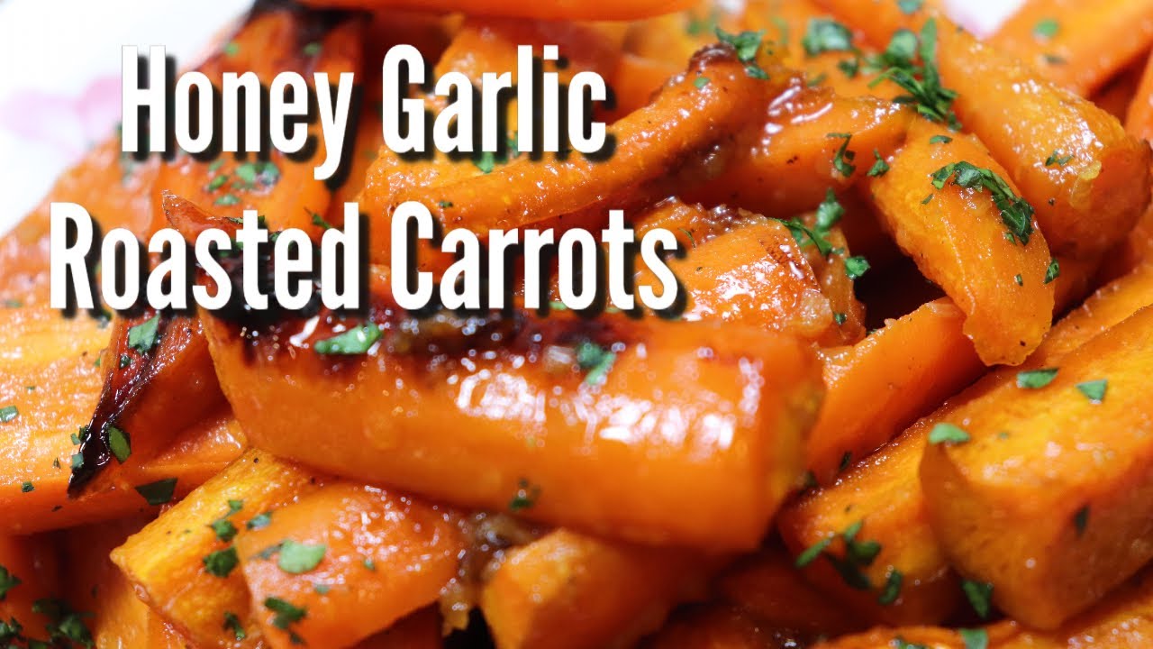 Honey Garlic Roasted Carrots / Side Dish - YouTube