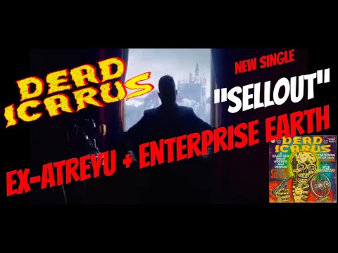 DEAD ICARUS - Sellout - ex Atreyu + Enterprise Earth (official music video) #metalcore #metal