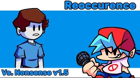 Reoccurrence - Vs. Nonsense v1.5