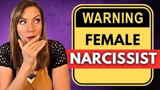 10 Early *WARNING Signs* Of A FEMALE Narcissist