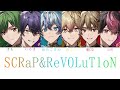 シクフォニ/SCRaP&ReVOLuT1oN【パート分け】