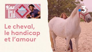 Loiret : Kamini et Anne Sophie, le cheval, le handicap et l'amour