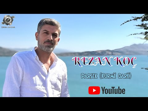 Rezan Koç Parsek Kurmê Darê Official Audio Music 2025