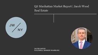 Q3 Manhattan Market Report | Jacob Wood Real Estate