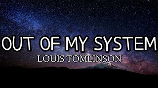 Louis Tomlinson - Out Of My System (Lyrics)