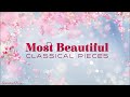 Most Beautiful Classical Pieces Most Beautiful Classical Pieces