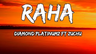 Diamond Platinumz Ft Zuchu - Raha ( Lyrics Video)