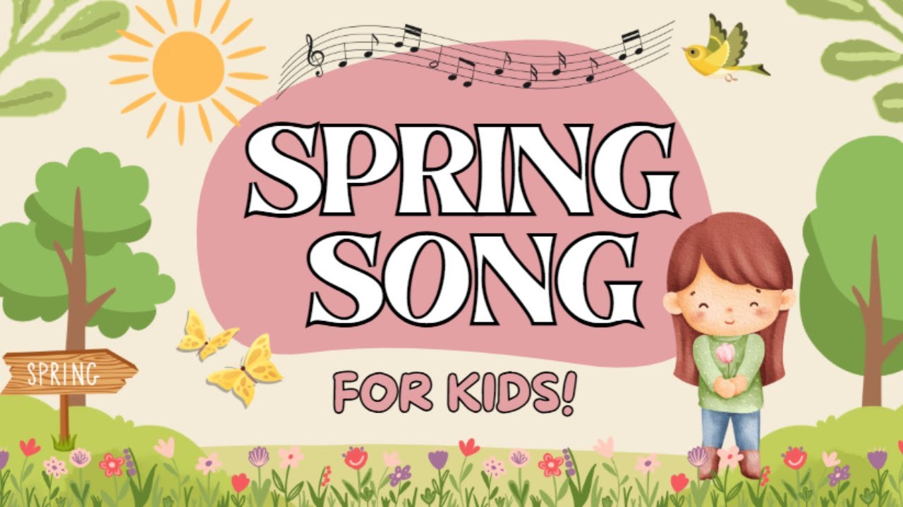 Spring Son Spring Song for Kids 🌸 Fun & Easy! 🎶 - YouTube