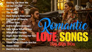 Love  Of All Time Playlist  Timeless Hits From The 80s  90s  Romantic Oldies Forever