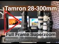 Tamron 28-300mm DI VC PZD  Super Zoom - Review from a Professional Photographer in 2021