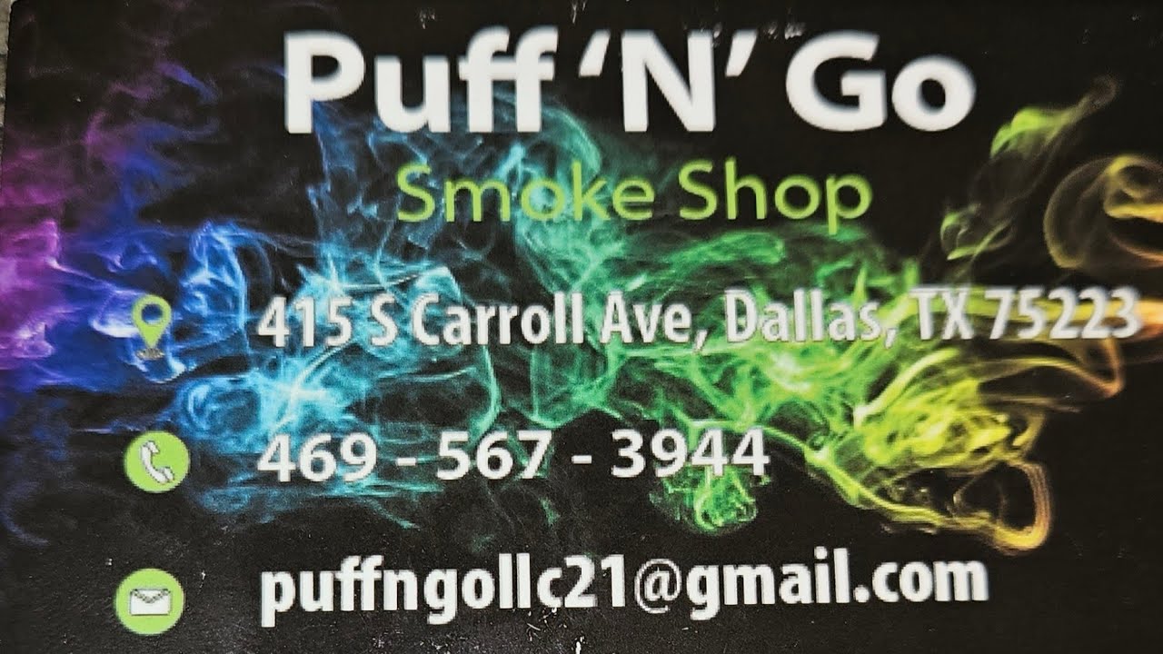 PUFF 'N' GO SMOKE SHOP.. 