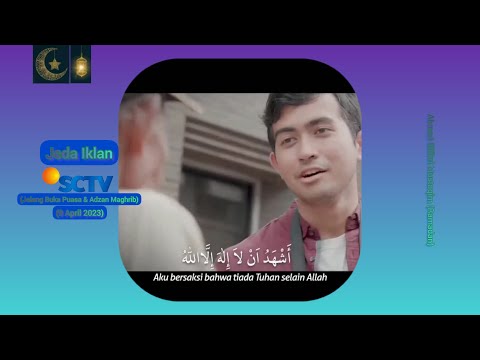 Jeda Iklan SCTV HD (Jelang Buka Puasa & Adzan Maghrib) (9 April 2023)