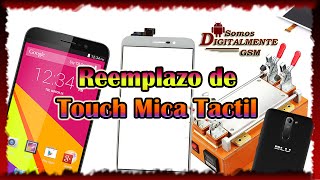 Cambiar Touch Mica Tactil Blu Studio 60 Lte Y650q