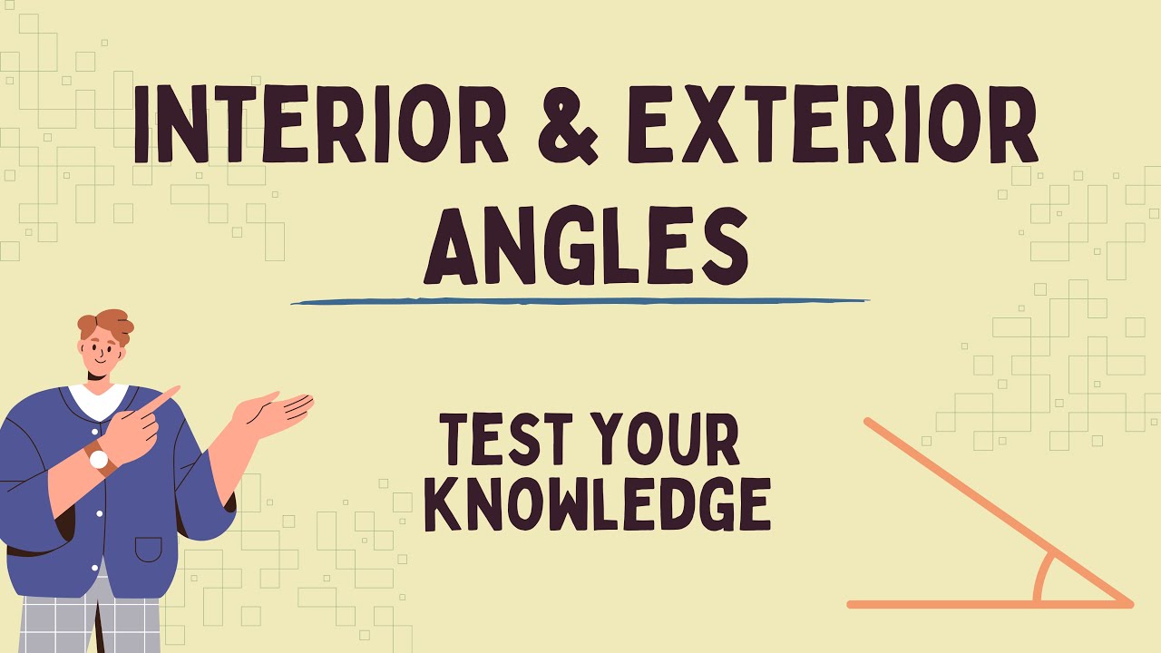 Interior & Exterior Angles Practice Questions: Test Your Knowledge ...