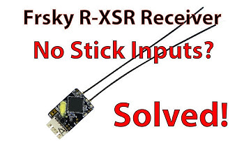 FrSky R-XSR & R9 Receiver: No stick input issue - Solved