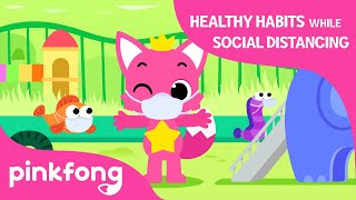 healthy habits while social distancing lets learn healthy habits pinkfong songs for children