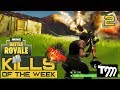 Fortnite: Battle Royale - KILLS OF THE WEEK #2
