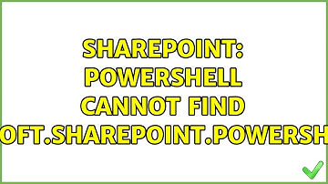 Sharepoint: PowerShell Cannot find Microsoft.SharePoint.PowerShell.dll (2 Solutions!!)