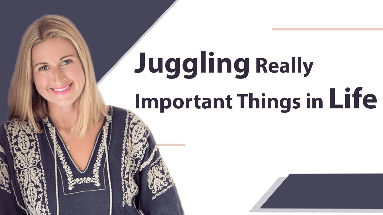 Juggling Really Important Things in Life YouTube